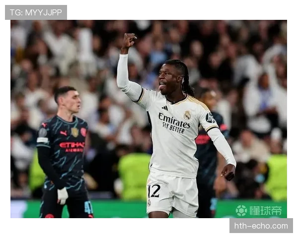 卡马文加表现稳健进攻亮眼，未来有望成皇马新核心